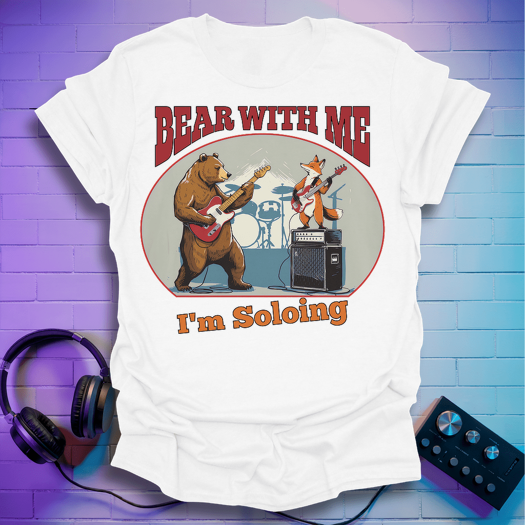 Bear With Me T-Shirt
