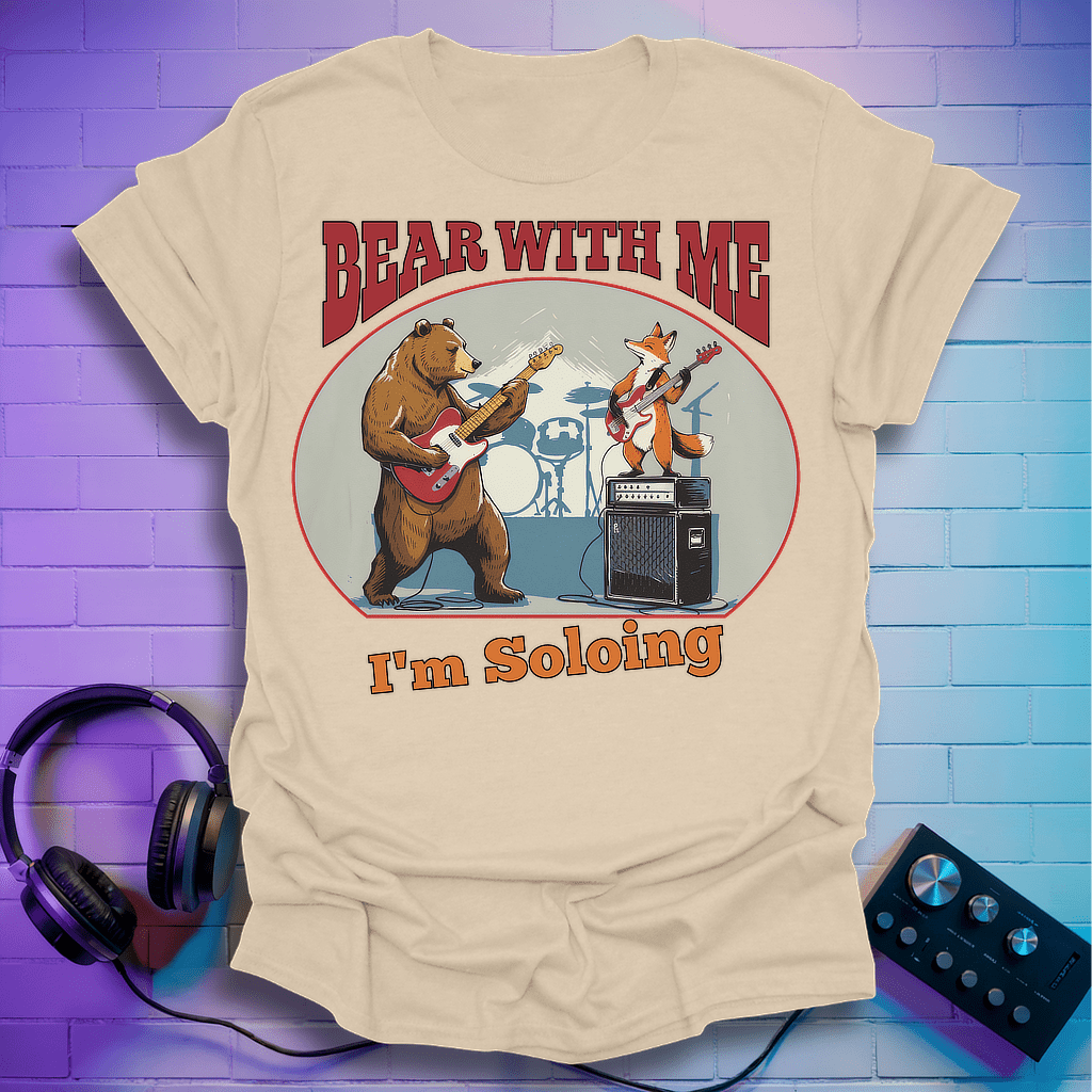 Bear With Me T-Shirt
