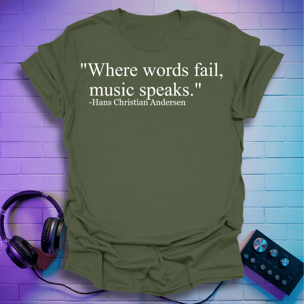 Where Words Fail T-Shirt