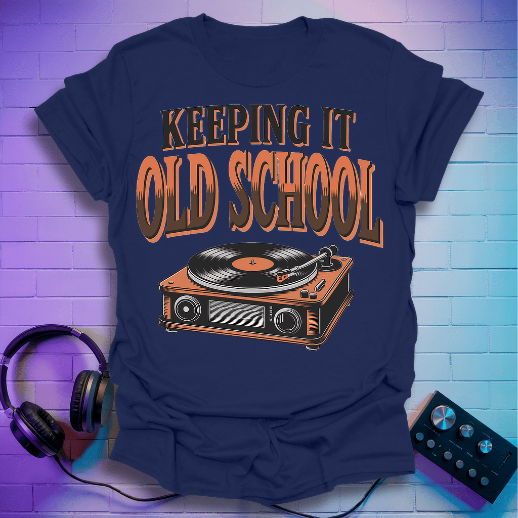Keep It Old School T-Shirt