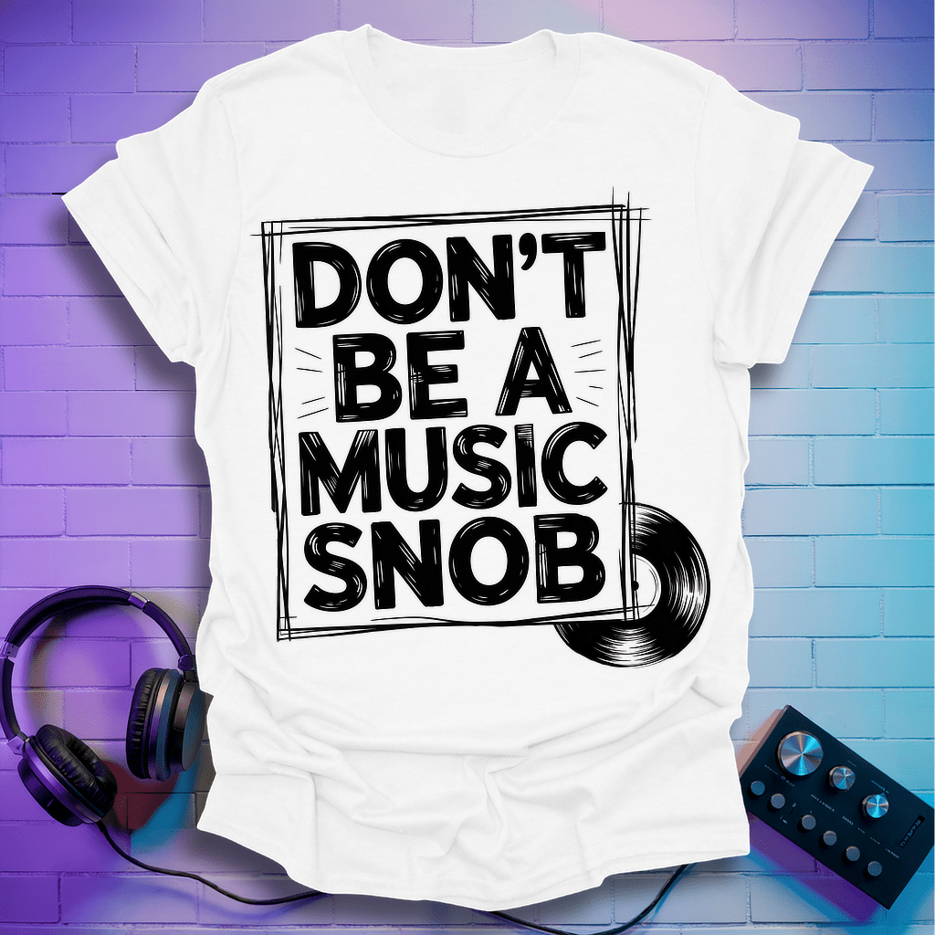 Music Snob T-Shirt