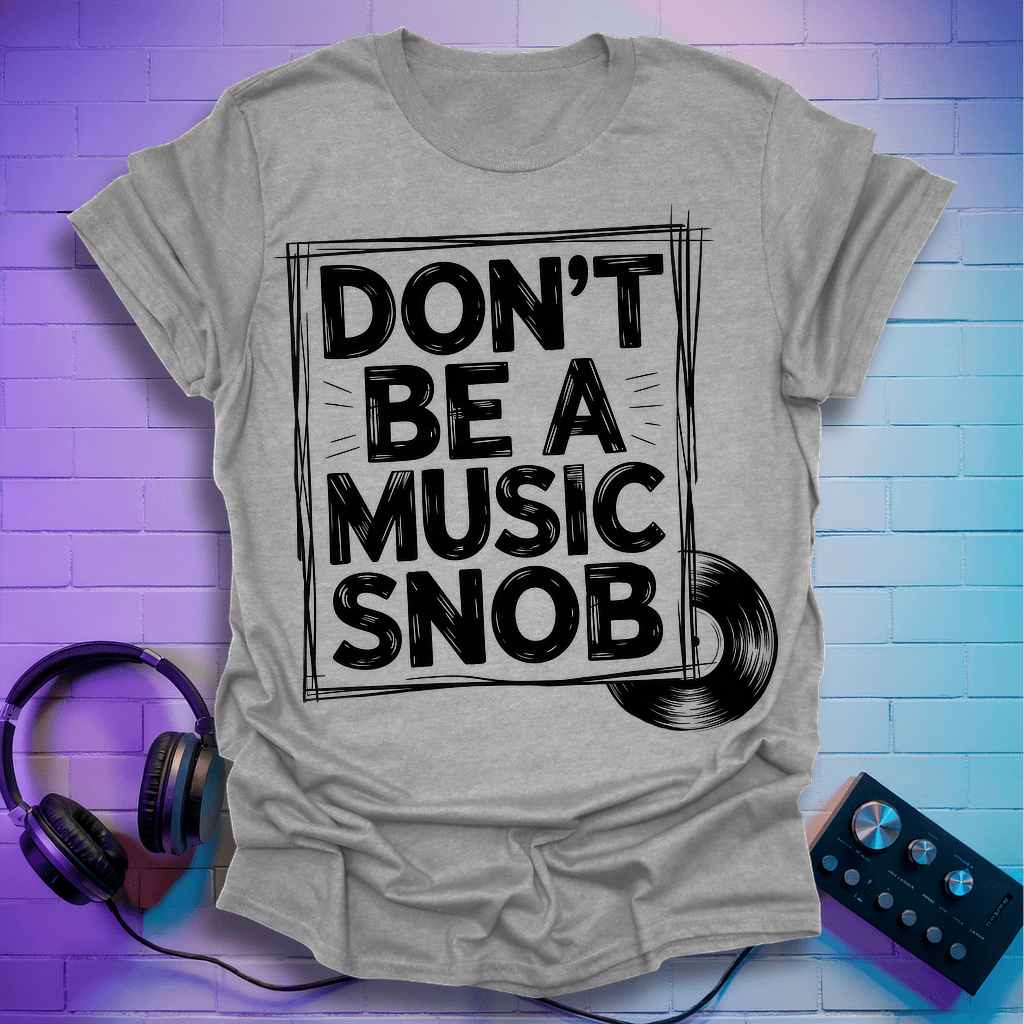 Music Snob T-Shirt