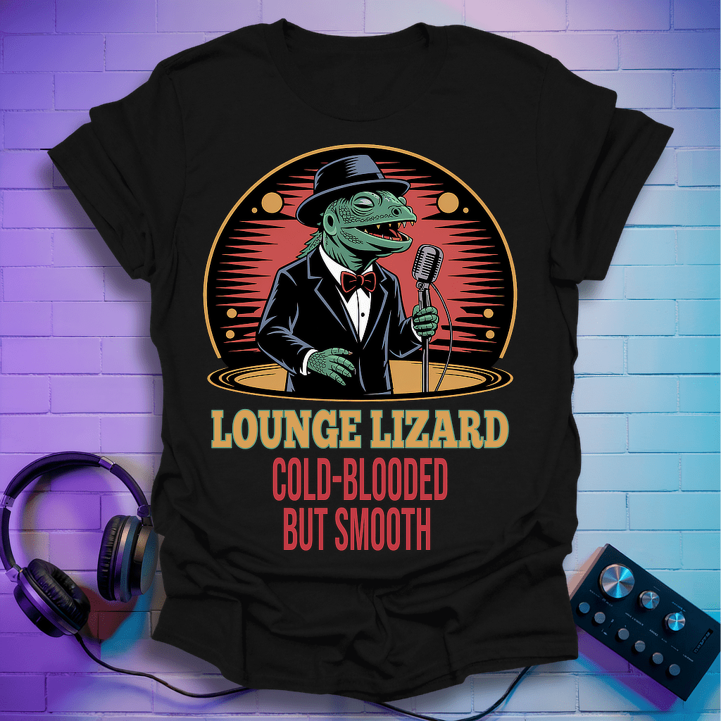 The Lounge Lizard T-Shirt