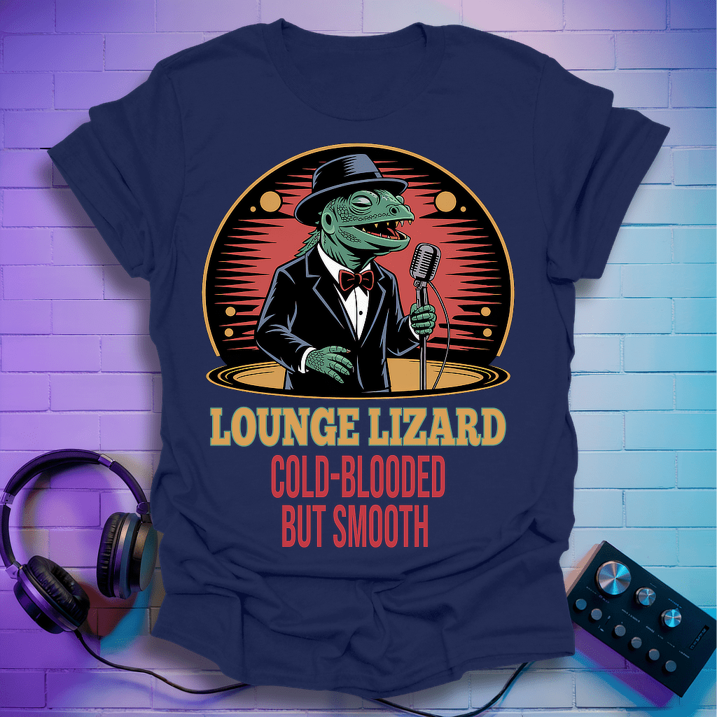 The Lounge Lizard T-Shirt