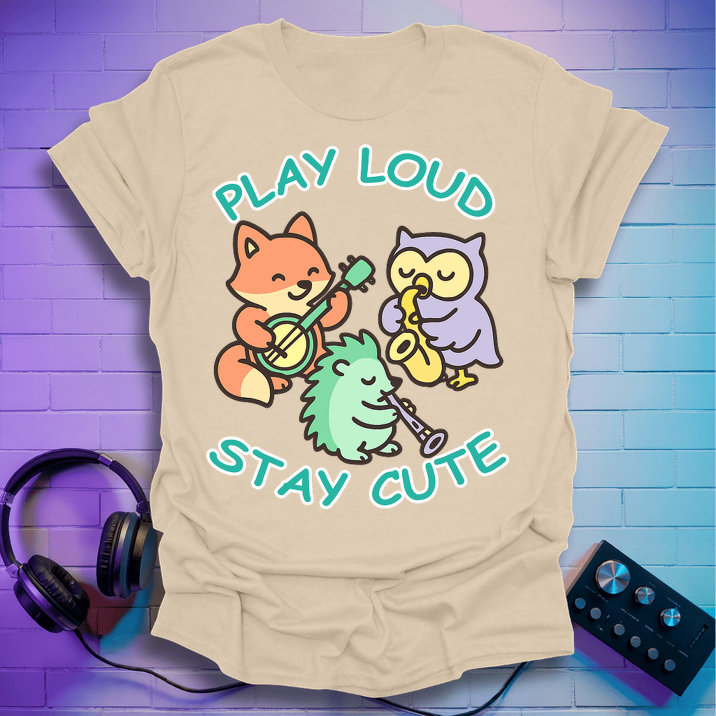 Play Loud Stay Cute Kawaii Music T-Shirt