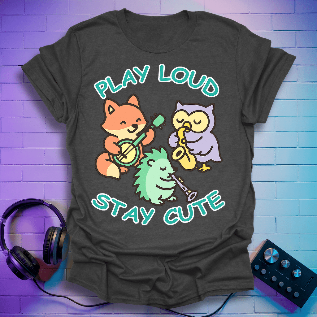 Play Loud Stay Cute Kawaii Music T-Shirt