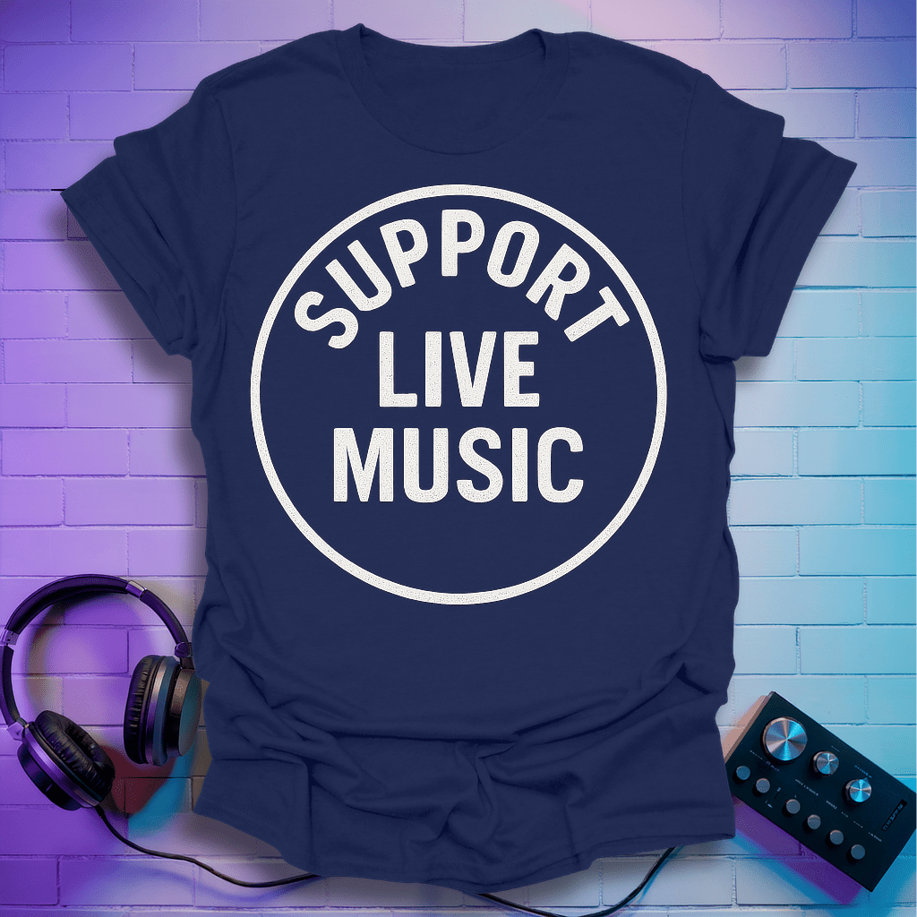 Support Live Music T-Shirt