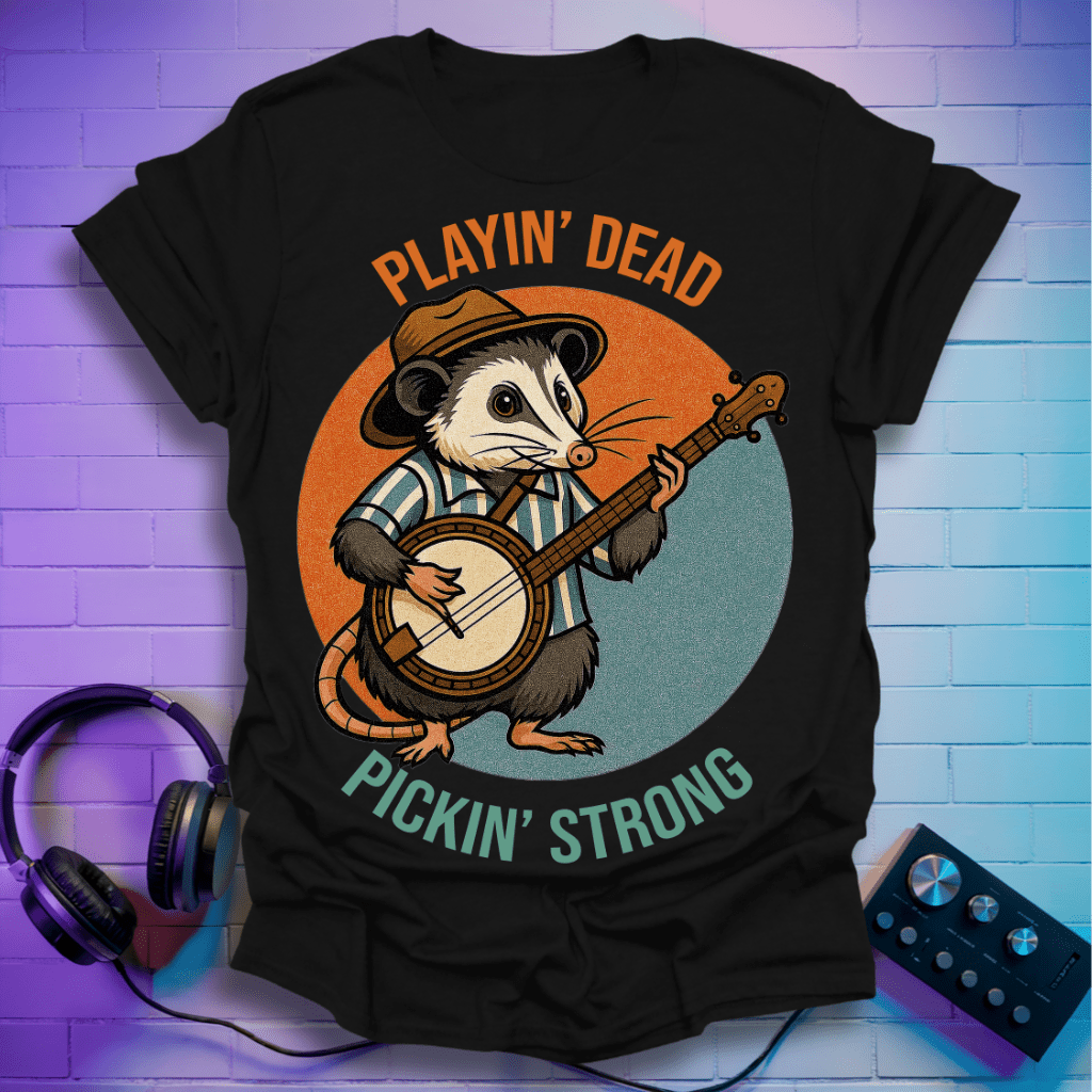 Playin’ Dead, Pickin’ Strong – The Banjo Possum Tee