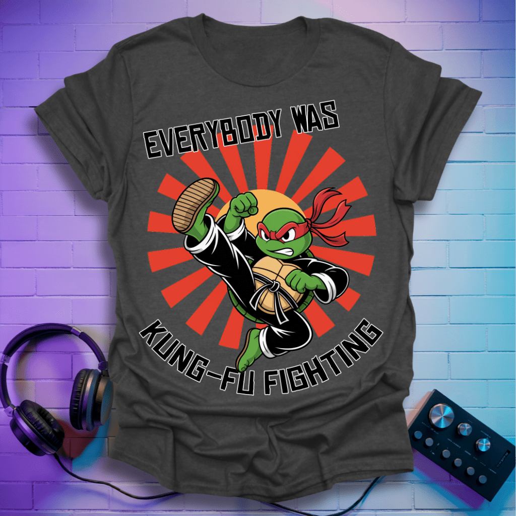 Everybody Was Kung-Fu Fighting T-Shirt