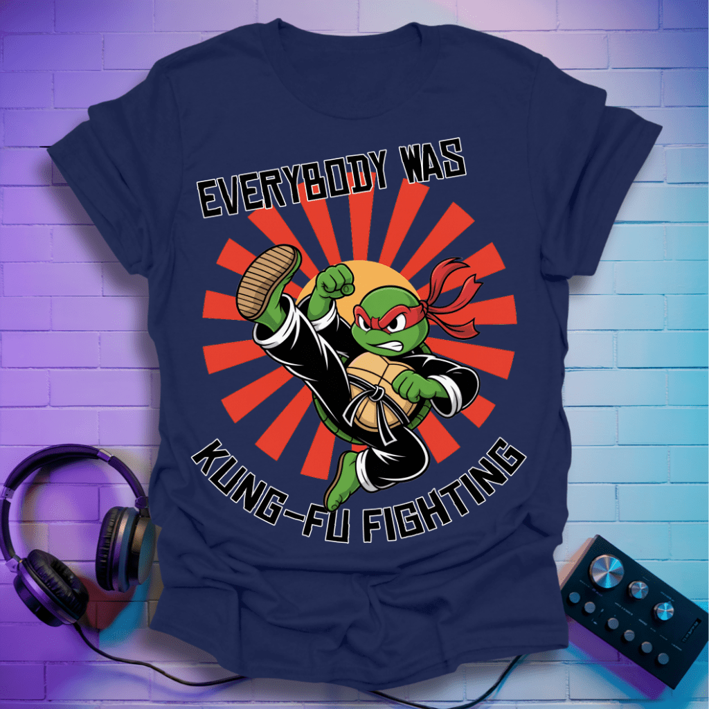 Everybody Was Kung-Fu Fighting T-Shirt