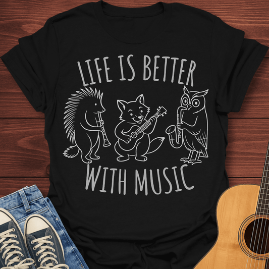 Life Is Better With Music v2 T-Shirt