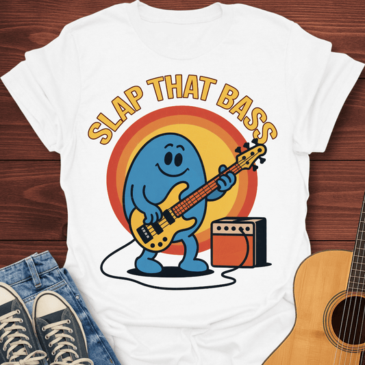 Slap That Bass T-Shirt