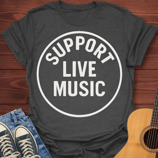 Support Live Music T-Shirt