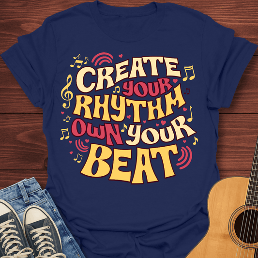Create Your Rhythm T-Shirt