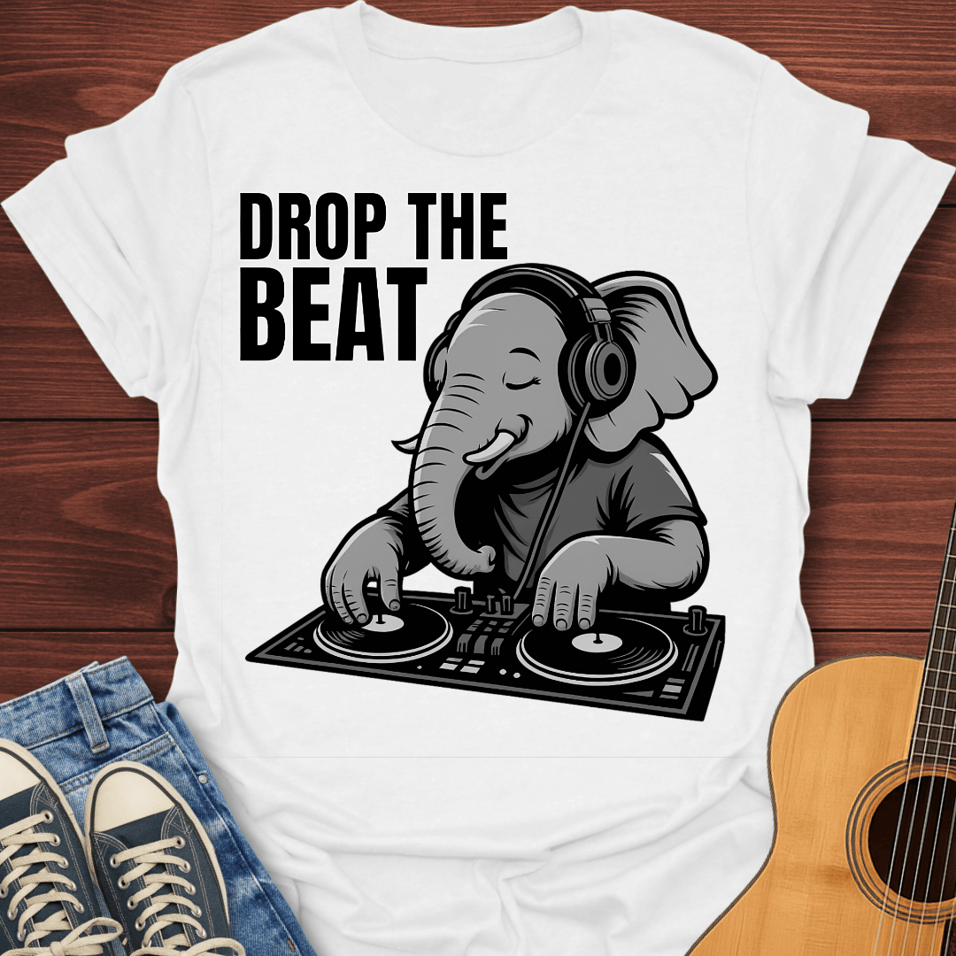 Drop The Elephant Beat T-Shirt