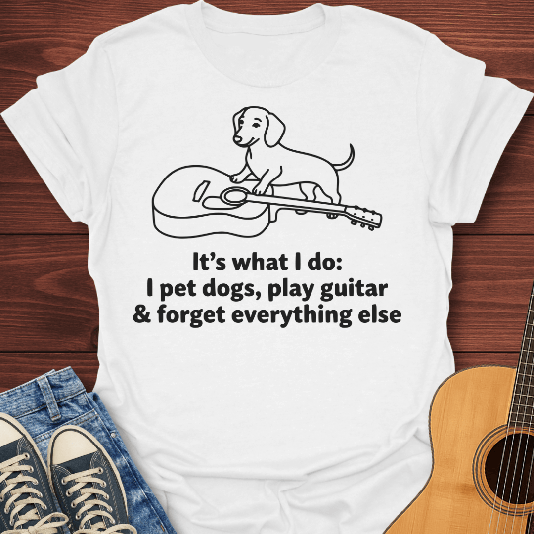 Play Guitar & Forget Everything Else T-Shirt