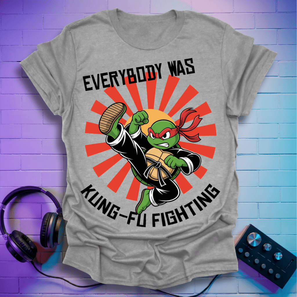 Everybody Was Kung-Fu Fighting T-Shirt