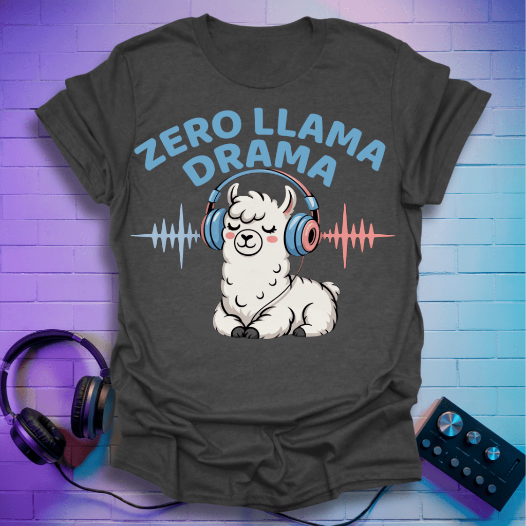 Zero Llama Drama T-Shirt