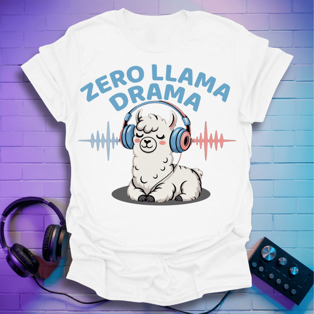 Zero Llama Drama T-Shirt