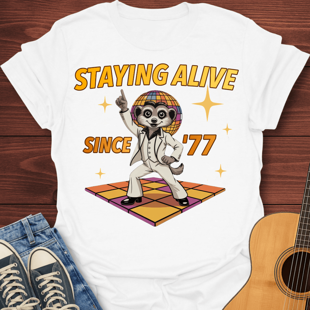 Stayin’ Alive Since ’77 - T-Shirt
