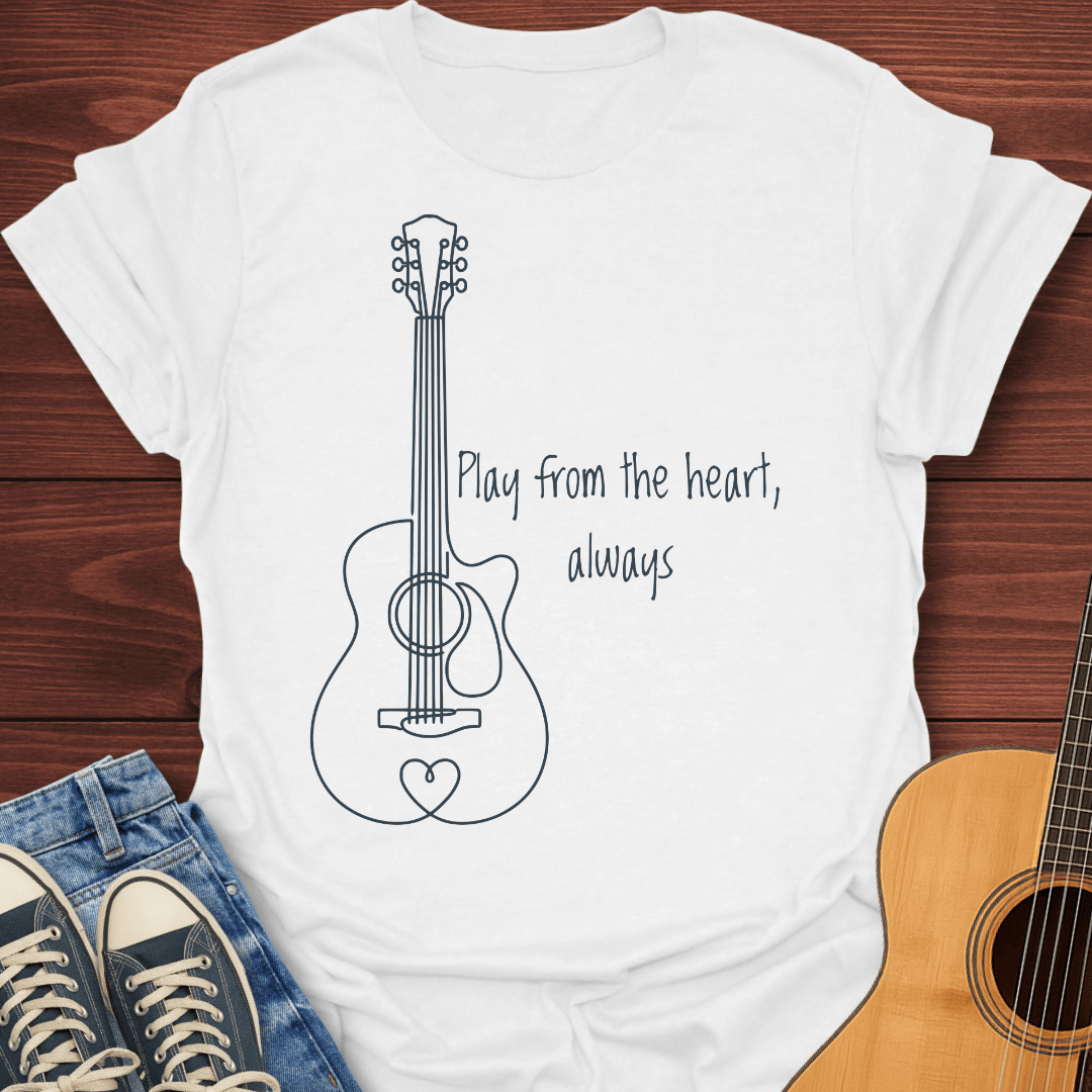 Play From The Heart T-Shirt