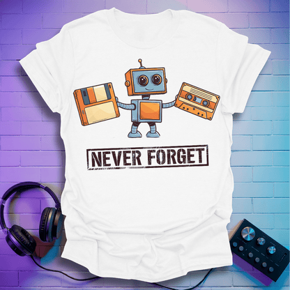 Never Forget T-Shirt