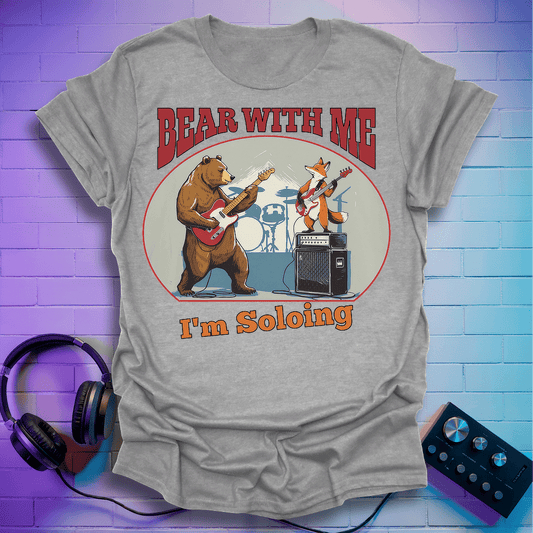 Bear With Me T-Shirt