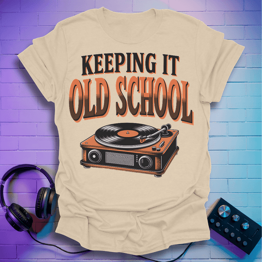 Keep It Old School T-Shirt