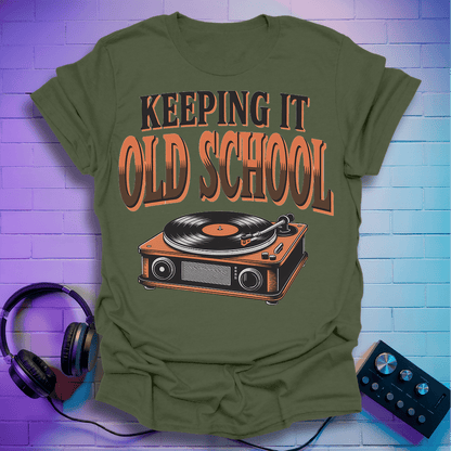 Keep It Old School T-Shirt