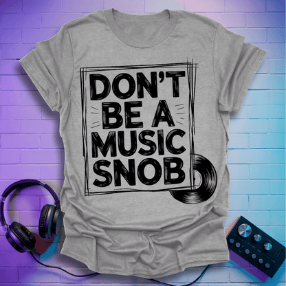 Music Snob T-Shirt