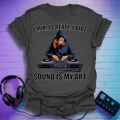 I Mix. I Create. I Vibe - Ladies T-Shirt