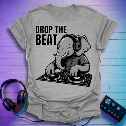 Drop The Elephant Beat T-Shirt