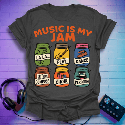 Music Is My Jam - T-Shirt