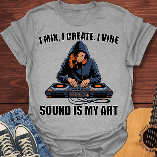 I Mix. I Create. I Vibe Ladies T-Shirt