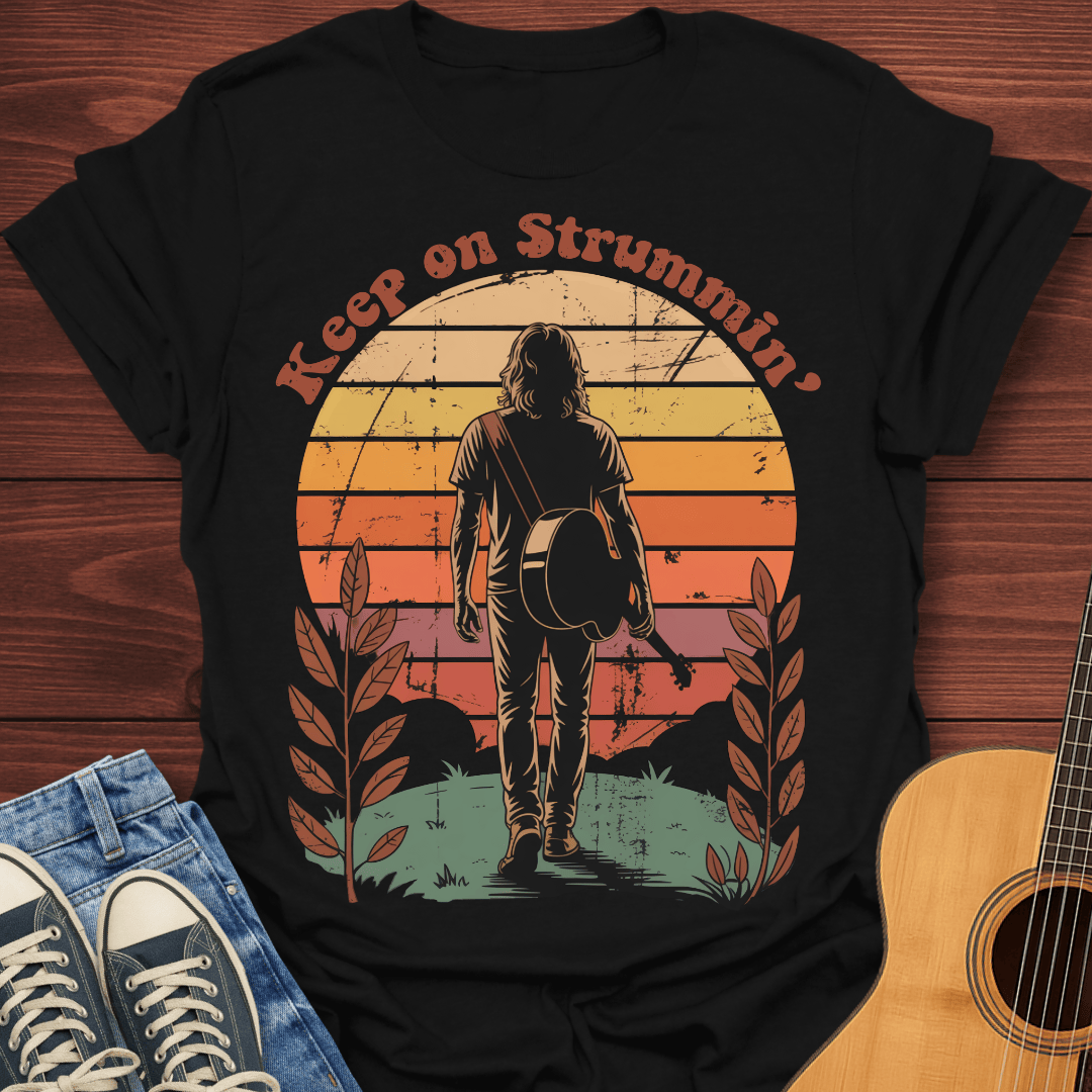 Keep on Strummin' T-Shirt