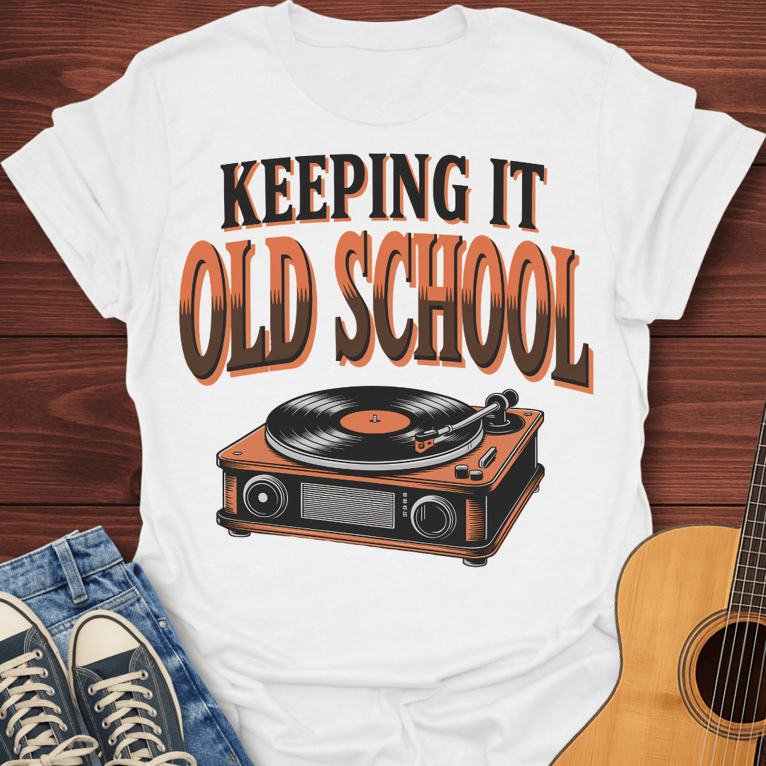 Keeping It Old School T-Shirt
