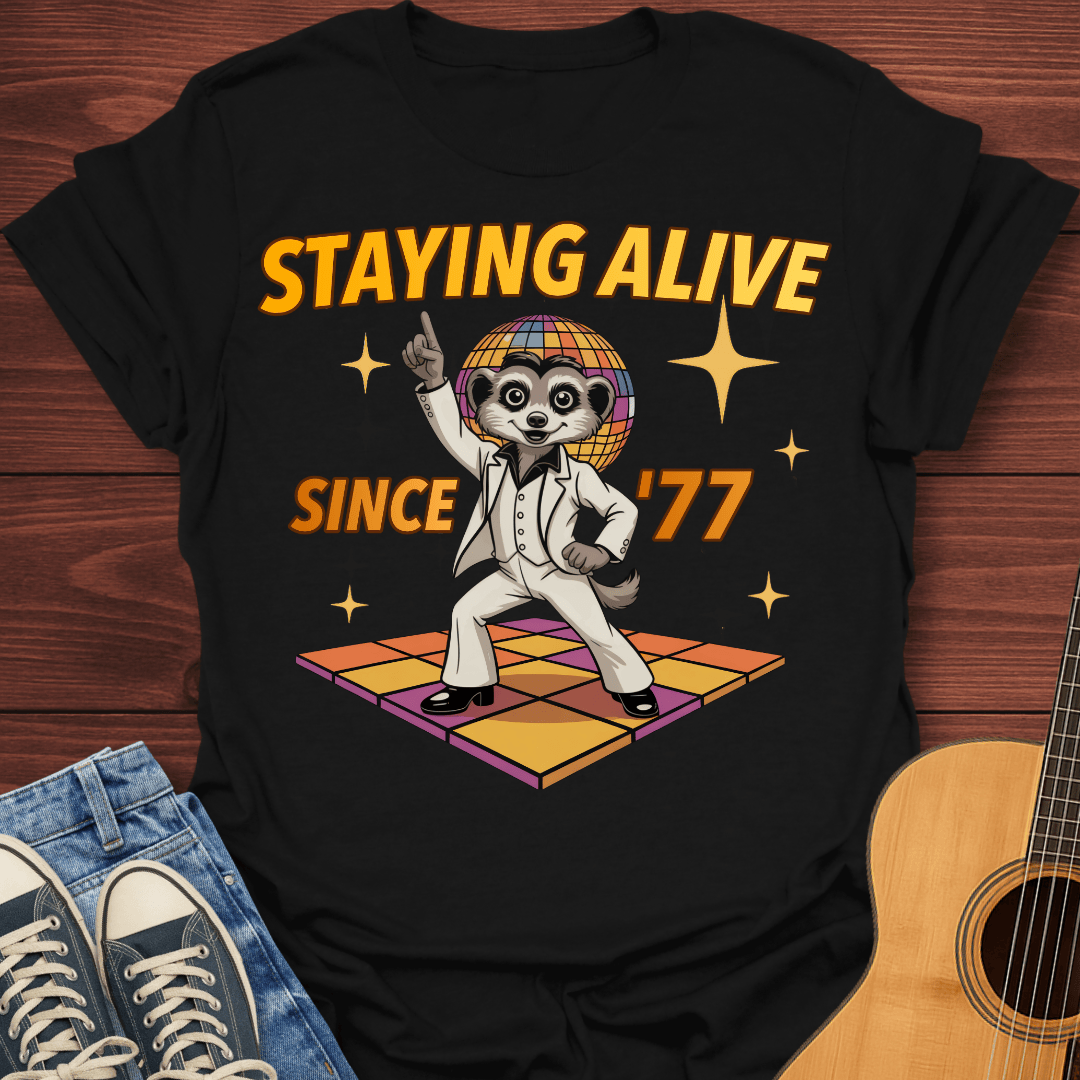 Stayin’ Alive Since ’77 - T-Shirt