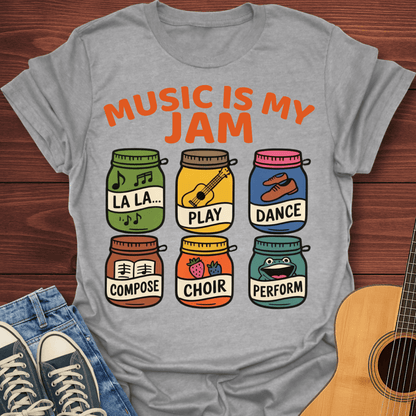 Music Is My Jam -T-Shirt