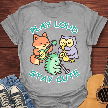 Play Loud Stay Cute Kawaii T-Shirt