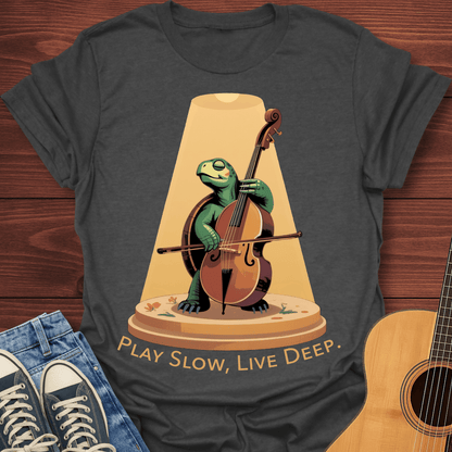 Play Slow, Live Deep Turtle T-Shirt