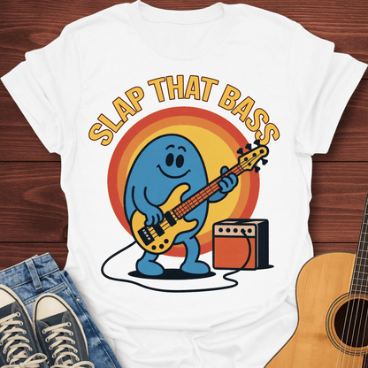 Slap That Bass T-Shirt