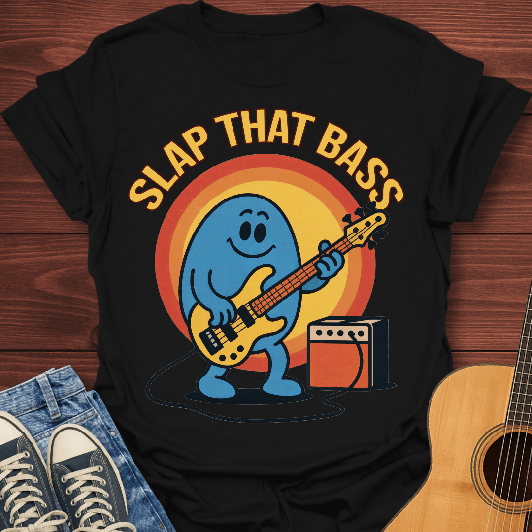Slap That Bass T-Shirt