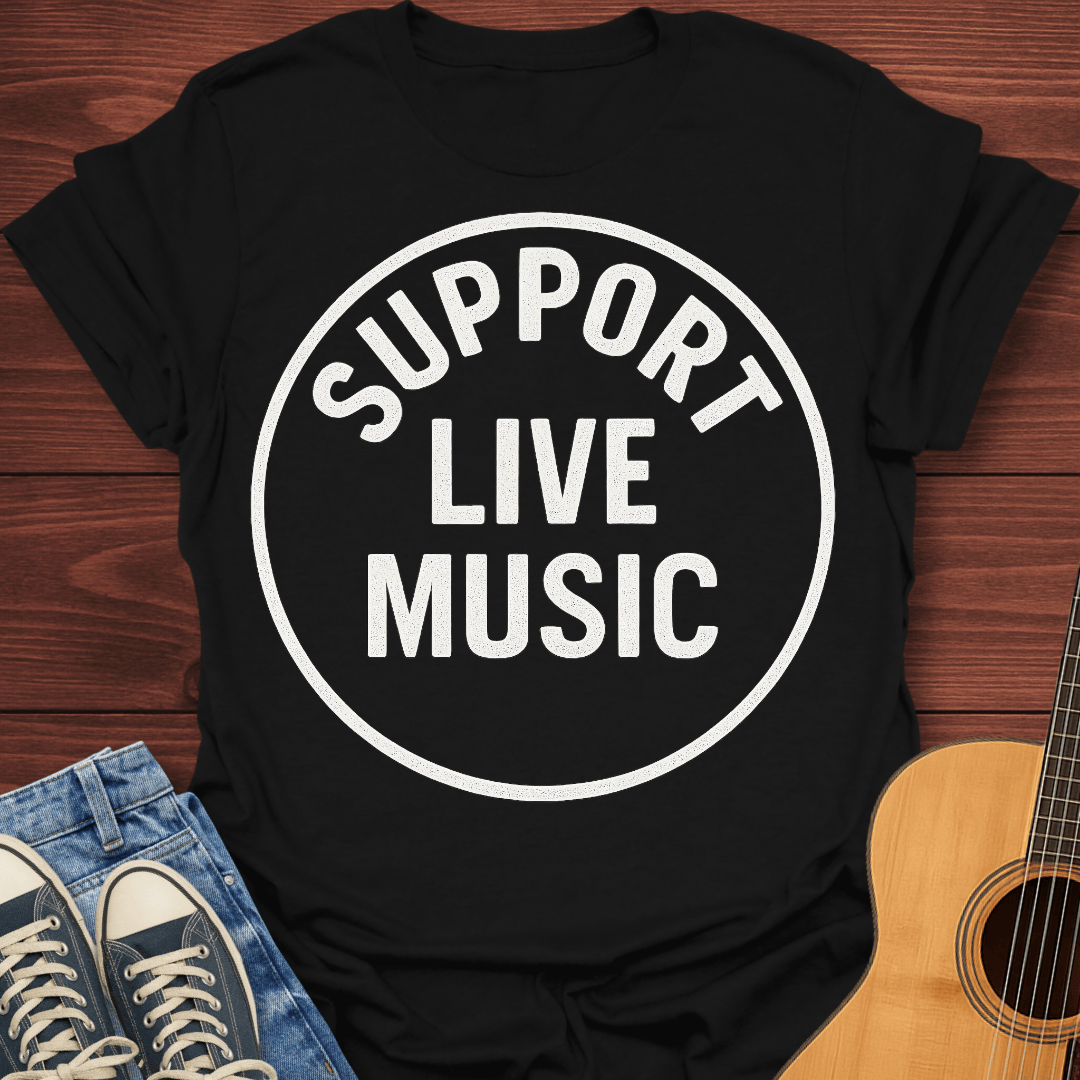 Support Live Music T-Shirt