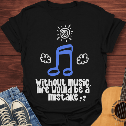 Without Music T-Shirt
