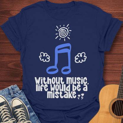 Without Music T-Shirt