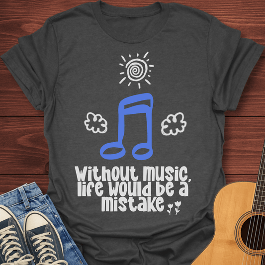 Without Music T-Shirt