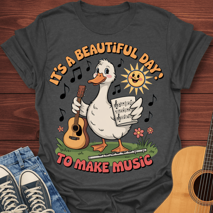 Beautiful Day to Make Music T-Shirt