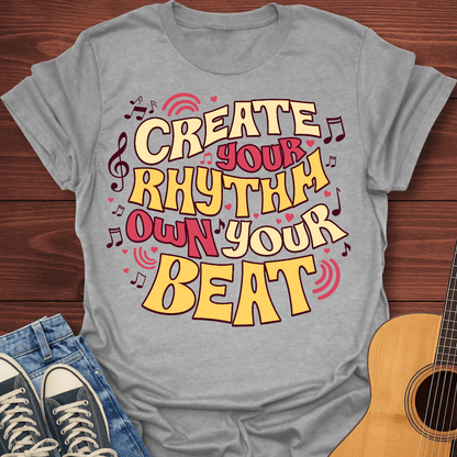 Create Your Rhythm T-Shirt