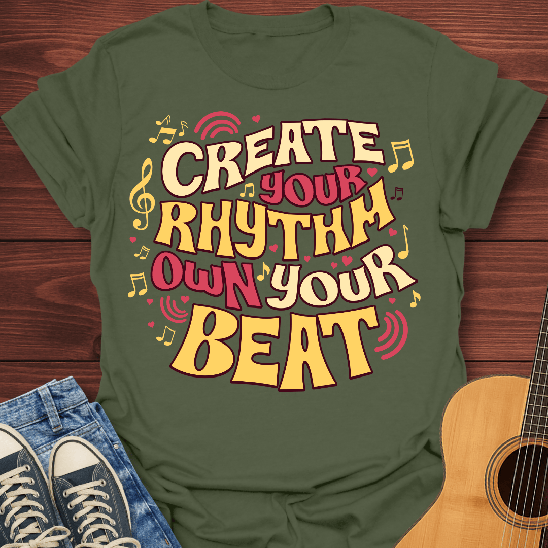 Create Your Rhythm T-Shirt