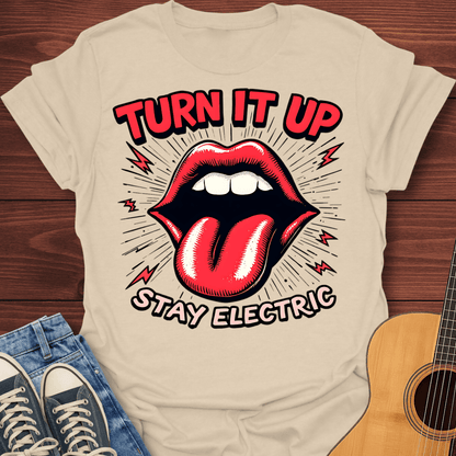 Turn It Up Stay Electric T-Shirt